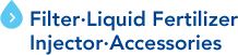 Filter·Liquid Fertilizer Injector·Accessories